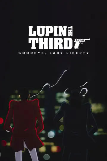 Poster to the movie "Lupin the Third: Bye Bye, Lady Liberty" #1040689