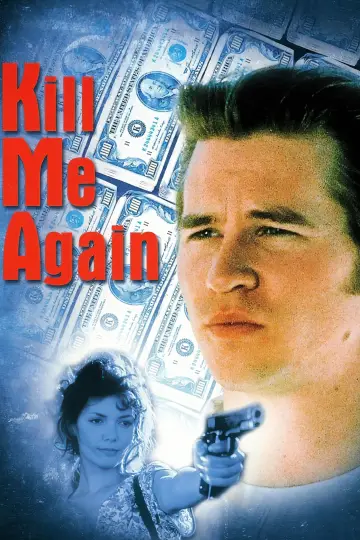 Poster to the movie "Kill Me Again" #1171918