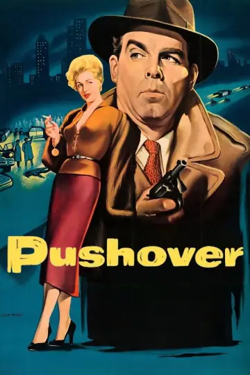 Poster to the movie "Pushover" #666952