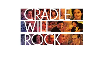 Backdrop to the movie "Cradle Will Rock" #1586828