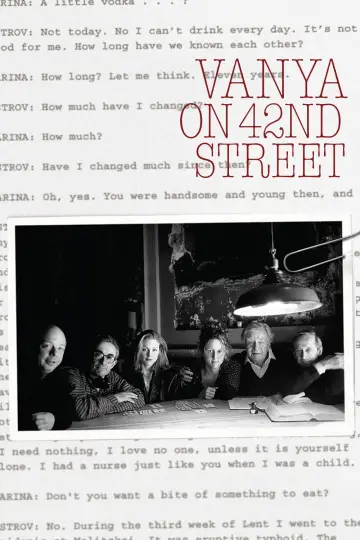 Poster to the movie "Vanya on 42nd Street" #1872896