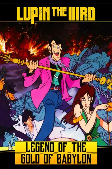 Poster to the movie "Lupin the Third: The Legend of the Gold of Babylon" #1640468