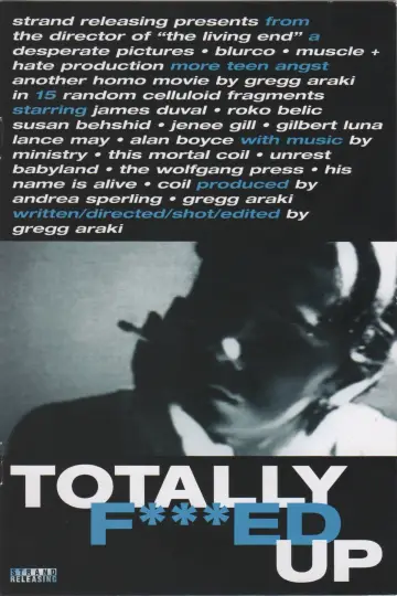 Poster to the movie "Totally F***ed Up" #1810726