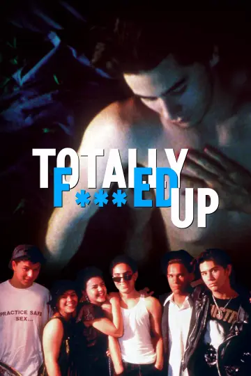 Poster to the movie "Totally F***ed Up" #1810728