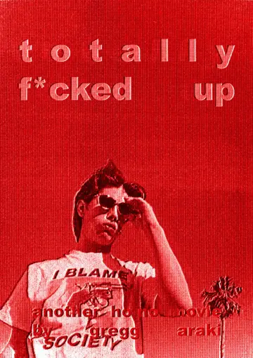 Poster to the movie "Totally F***ed Up" #1810729