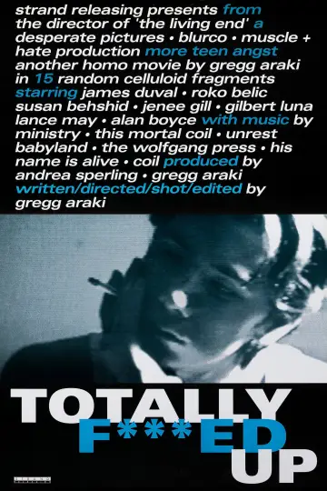 Poster to the movie "Totally F***ed Up" #1810730