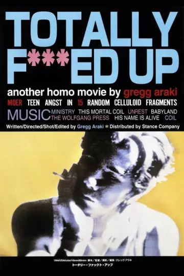 Poster to the movie "Totally F***ed Up" #1810742