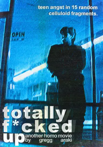 Poster to the movie "Totally F***ed Up" #1810743