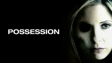 Backdrop to the movie "Possession" #1098523