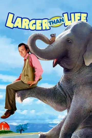 Poster to the movie "Larger Than Life" #1065199