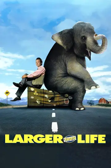 Poster to the movie "Larger Than Life" #1065201