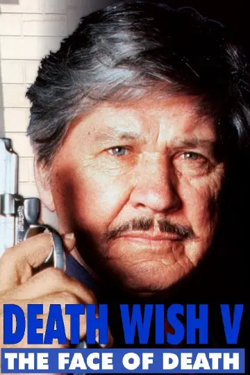 Poster to the movie "Death Wish V: The Face of Death" #151795