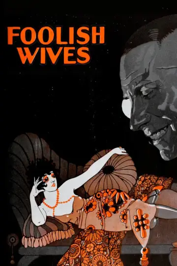 Poster to the movie "Foolish Wives" #1135690