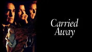 Backdrop to the movie "Carried Away" #1127392