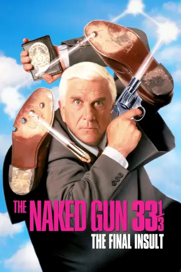 Poster to the movie "Naked Gun 33⅓: The Final Insult" #636566
