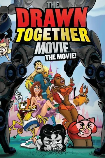 Poster to the movie "The Drawn Together Movie: The Movie!" #1081231