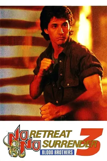 Poster to the movie "No Retreat, No Surrender 3: Blood Brothers" #1072649