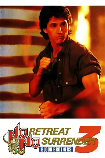 Poster to the movie "No Retreat, No Surrender 3: Blood Brothers" #1072650