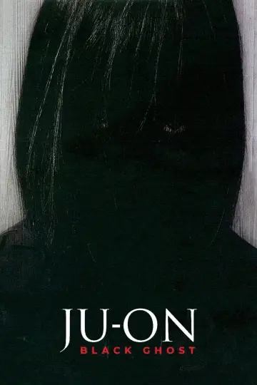 Poster to the movie "Ju-On: Black Ghost" #1574514