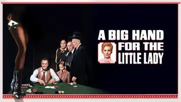 Backdrop to the movie "A Big Hand for the Little Lady" #1069210