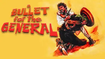 Backdrop to the movie "A Bullet for the General" #1087279
