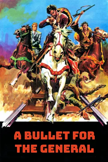 A Bullet for the General