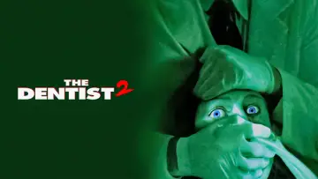 Backdrop to the movie "The Dentist 2" #890980