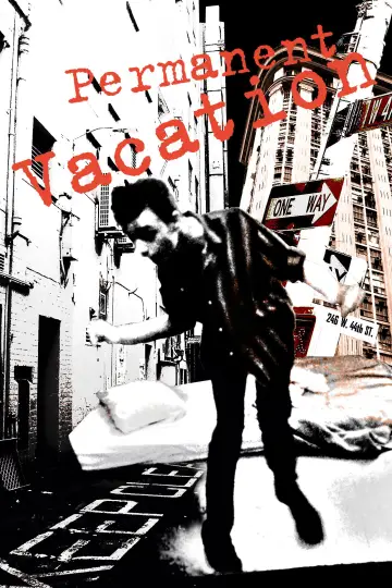 Poster to the movie "Permanent Vacation" #956644
