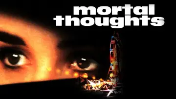 Backdrop to the movie "Mortal Thoughts" #1056307