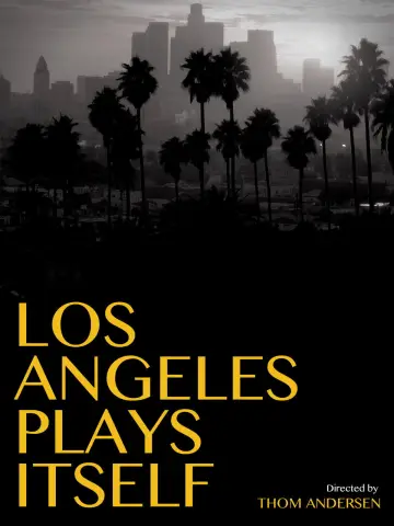 Poster to the movie "Los Angeles Plays Itself" #1584594