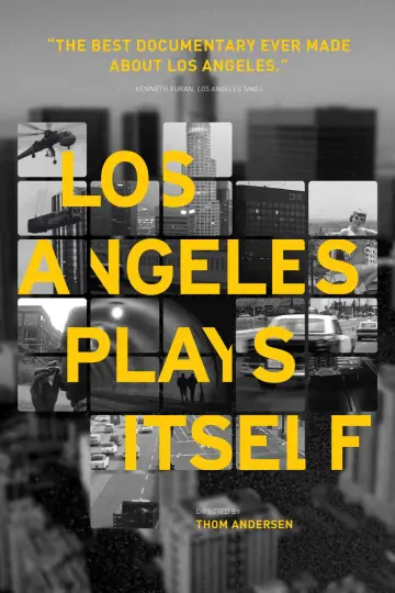 Poster to the movie "Los Angeles Plays Itself" #1584596
