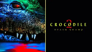 Backdrop to the movie "Crocodile 2: Death Swamp" #1081840