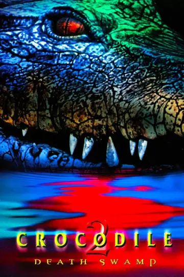Poster to the movie "Crocodile 2: Death Swamp" #1081844