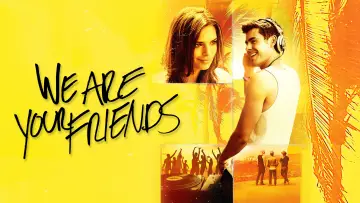 Backdrop to the movie "We Are Your Friends" #893237