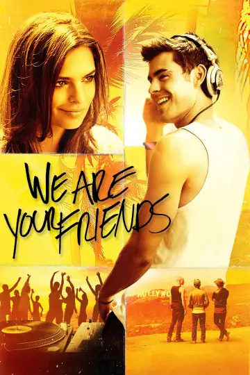 Poster to the movie "We Are Your Friends" #893260