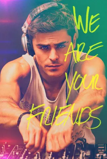 Poster to the movie "We Are Your Friends" #893261