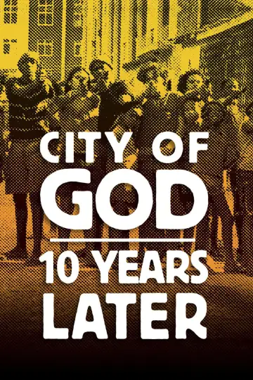 Poster to the movie "City of God: 10 Years Later" #1885795