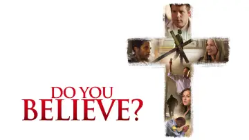 Do You Believe?