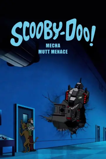 Poster to the movie "Scooby-Doo! Mecha Mutt Menace" #1909471