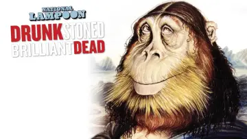 Backdrop to the movie "Drunk Stoned Brilliant Dead" #1691668