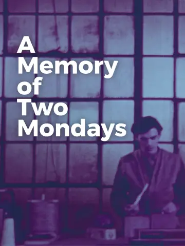 Poster to the movie "A Memory of Two Mondays" #1785786