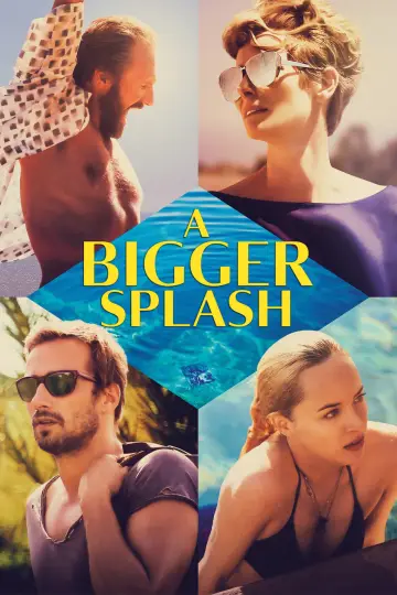 Poster to the movie "A Bigger Splash" #874577