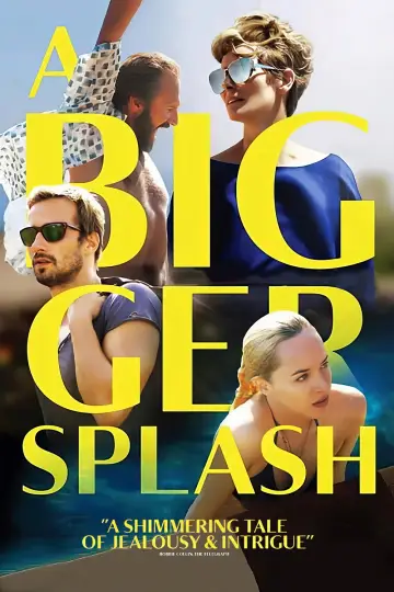 Poster to the movie "A Bigger Splash" #874583