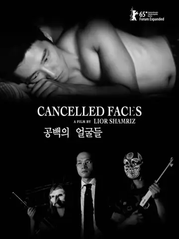 Poster to the movie "Cancelled Faces" #1174817