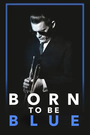 Poster to the movie "Born to Be Blue" #1755764