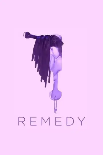 Poster to the movie "Remedy" #1188383