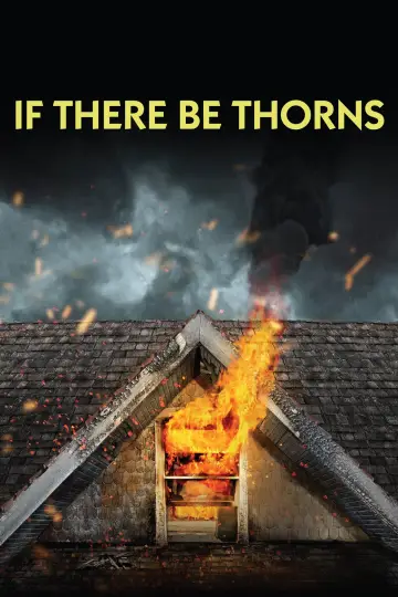 Poster to the movie "If There Be Thorns" #949398