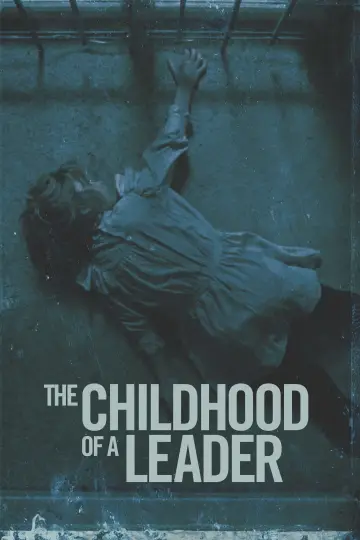 Poster to the movie "The Childhood of a Leader" #1866904