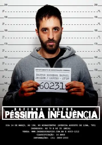 Poster to the movie "Rafinha Bastos – Péssima Influência" #1182144