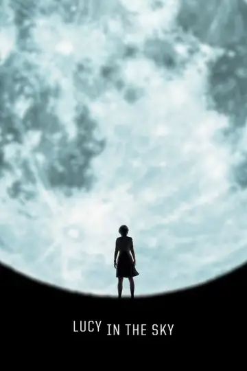 Poster to the movie "Lucy in the Sky" #1061158